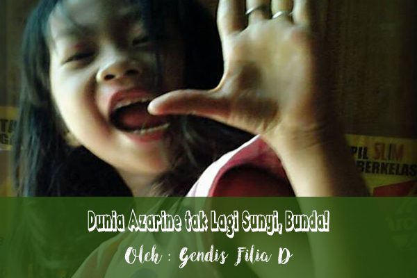 Dunia Azarine Tidak Lagi Sunyi, Bunda!