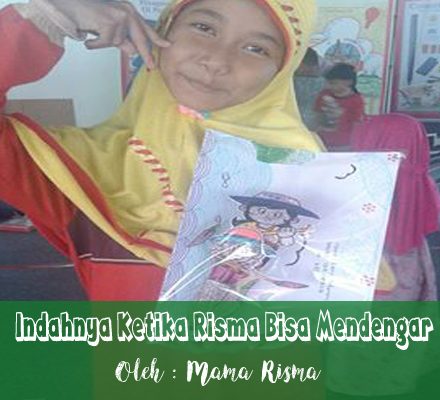 Indahnya ketika risma bisa mendengar